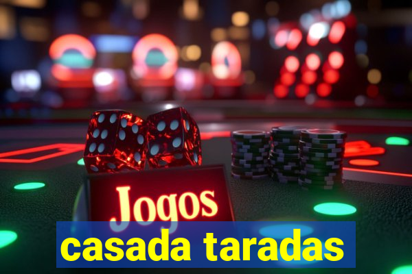 casada taradas